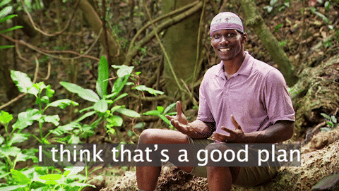 a man sitting in the woods with the words "I think that's a good plan"