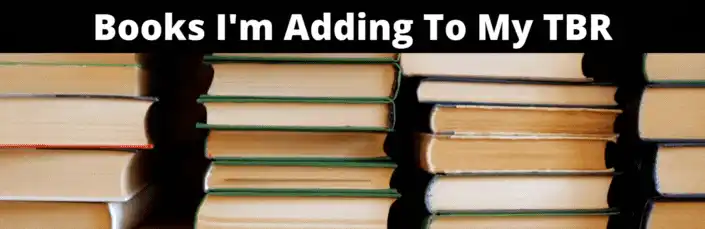 Books I'm adding to my tbr