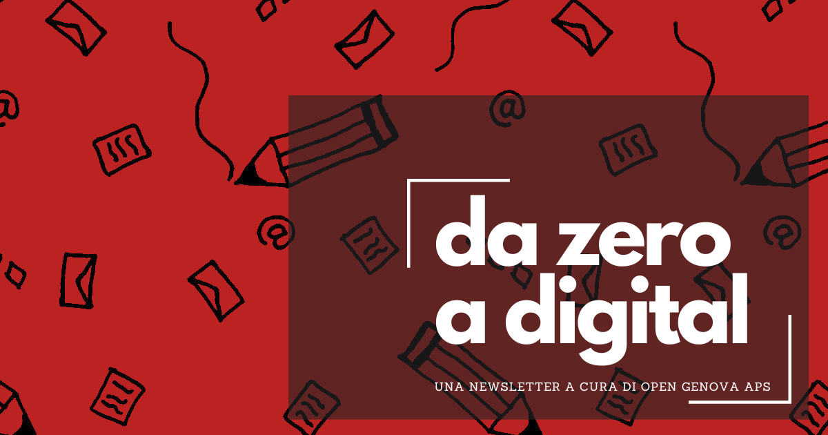 Da zero a digital » Newsletter n° 1